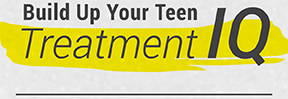 Build up your teen treatment IQ