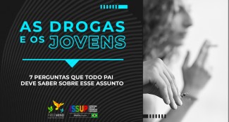 As drogas e os jovens: 7 perguntas que todo pai deve saber sobre esse assunto